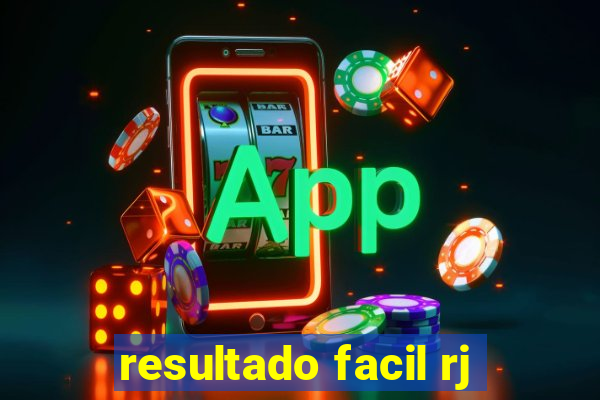 resultado facil rj