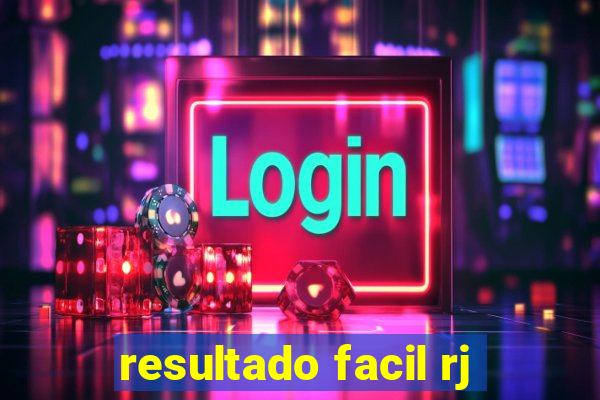 resultado facil rj