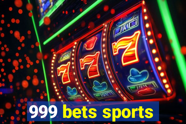 999 bets sports