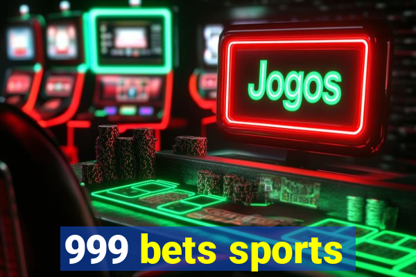 999 bets sports