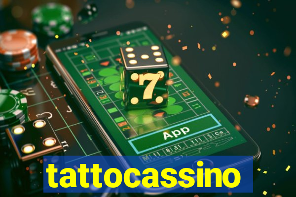 tattocassino