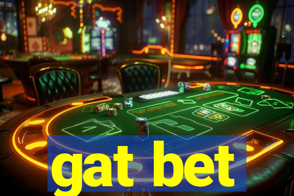gat bet