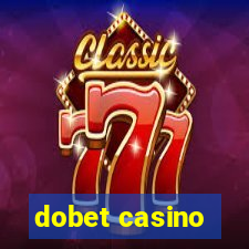 dobet casino