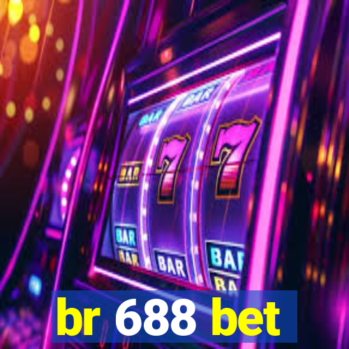 br 688 bet
