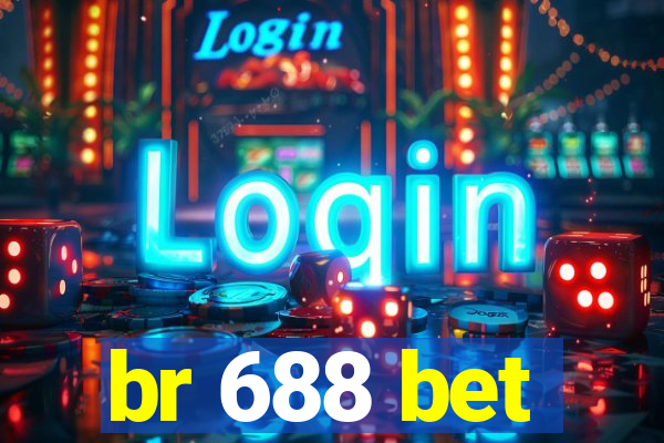 br 688 bet