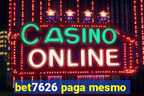 bet7626 paga mesmo
