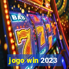 jogo win 2023