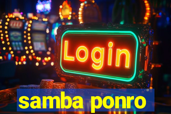 samba ponro