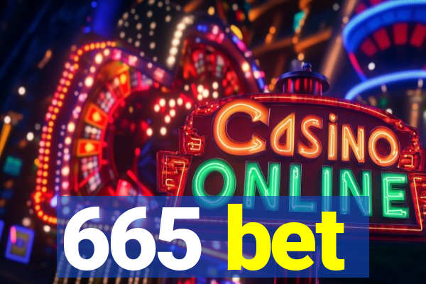665 bet