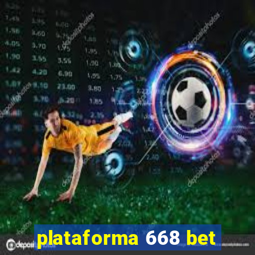 plataforma 668 bet