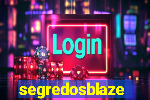 segredosblaze