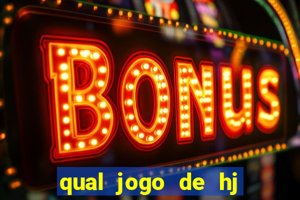 qual jogo de hj na globo