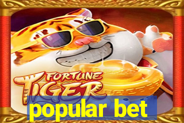 popular bet