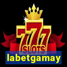 labetgamay