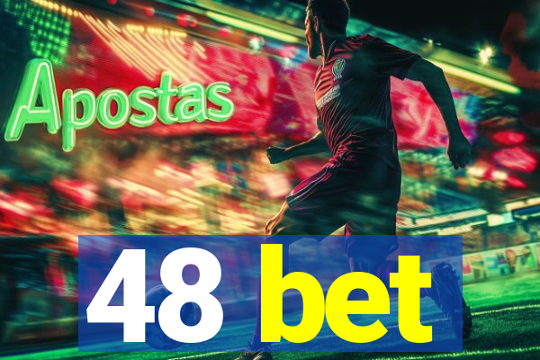 48 bet