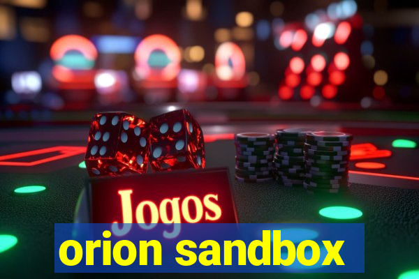 orion sandbox