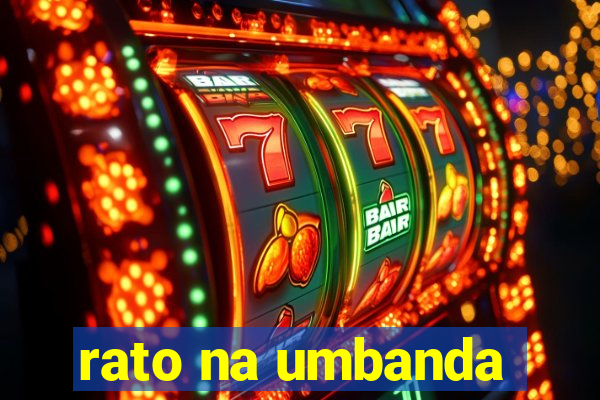 rato na umbanda