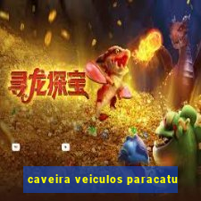 caveira veiculos paracatu