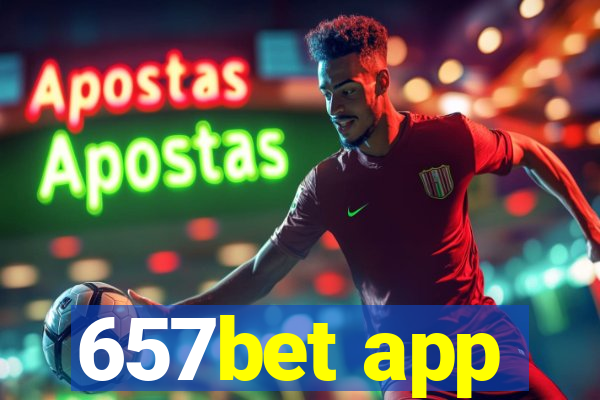 657bet app