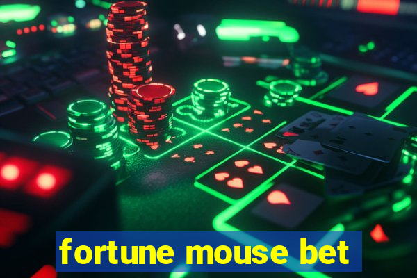fortune mouse bet