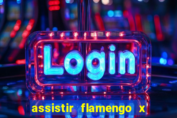 assistir flamengo x corinthians futemax