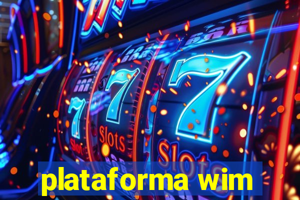 plataforma wim