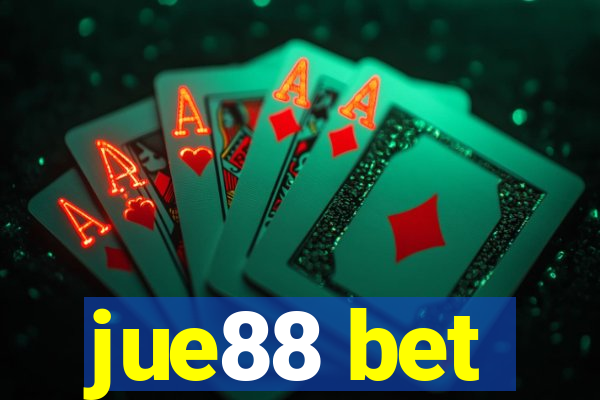 jue88 bet