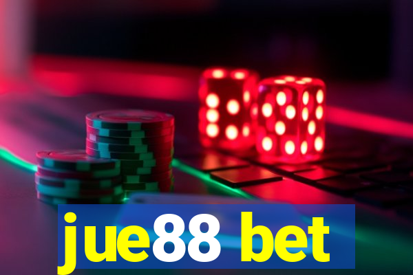jue88 bet