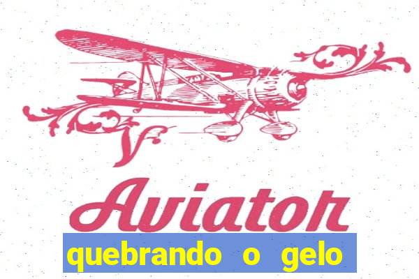 quebrando o gelo livro pdf hanna