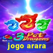 jogo arara
