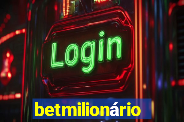 betmilionário