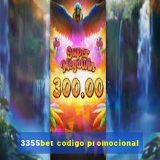 3355bet codigo promocional