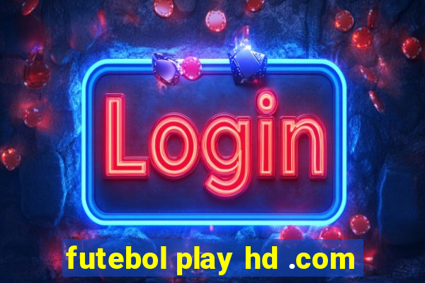 futebol play hd .com