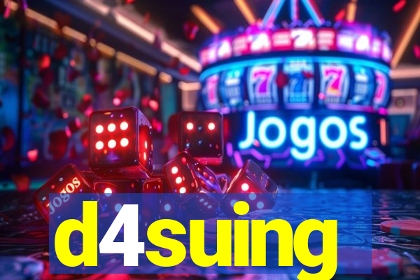 d4suing