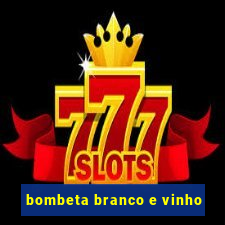 bombeta branco e vinho
