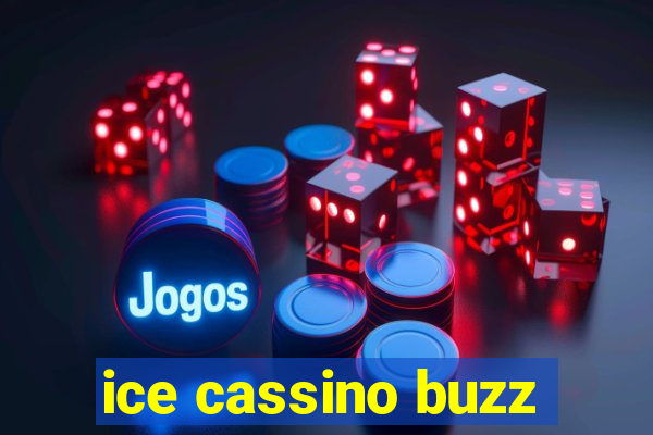 ice cassino buzz