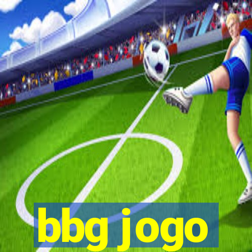 bbg jogo