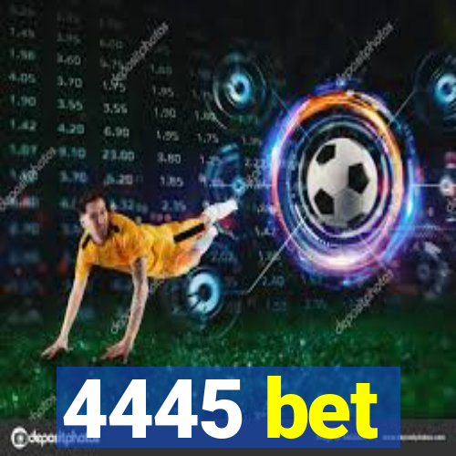4445 bet