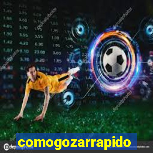 comogozarrapido