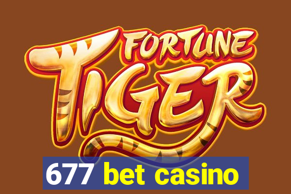 677 bet casino