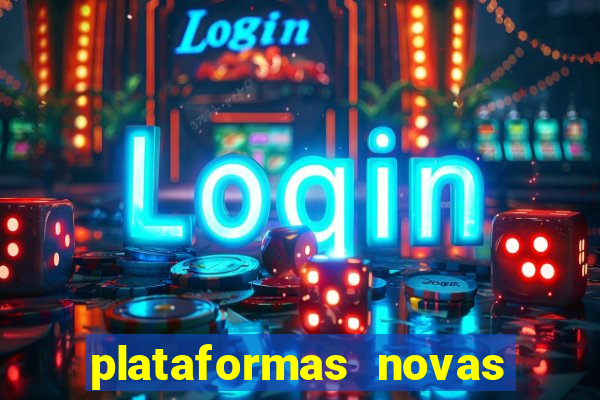 plataformas novas da bet