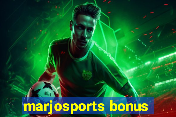 marjosports bonus