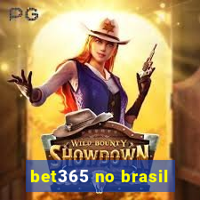 bet365 no brasil