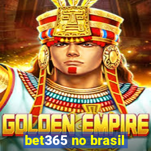 bet365 no brasil