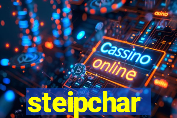 steipchar