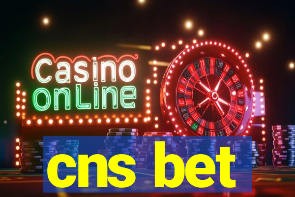 cns bet