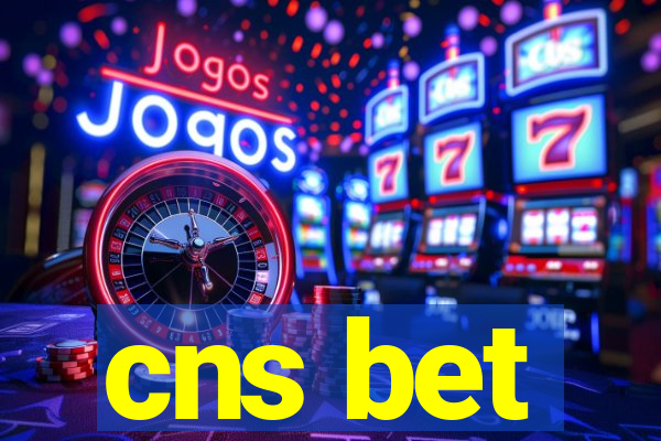 cns bet