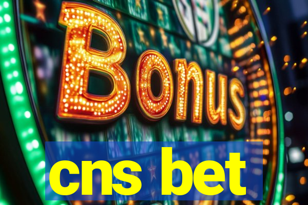 cns bet