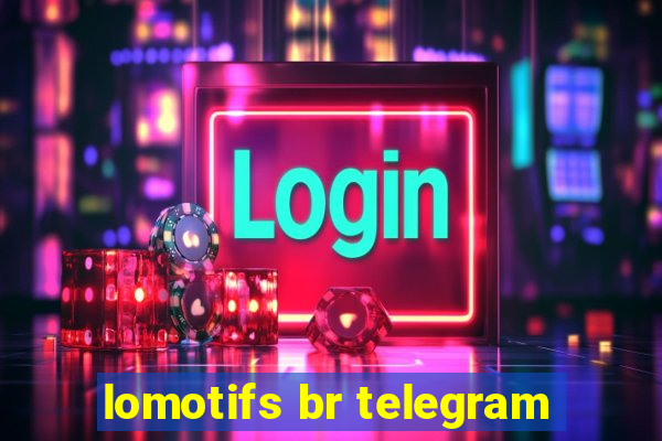 lomotifs br telegram