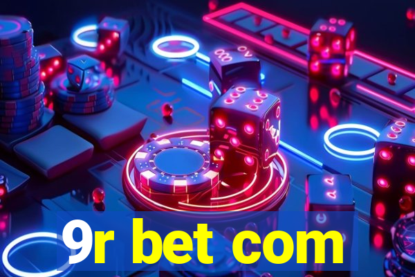 9r bet com